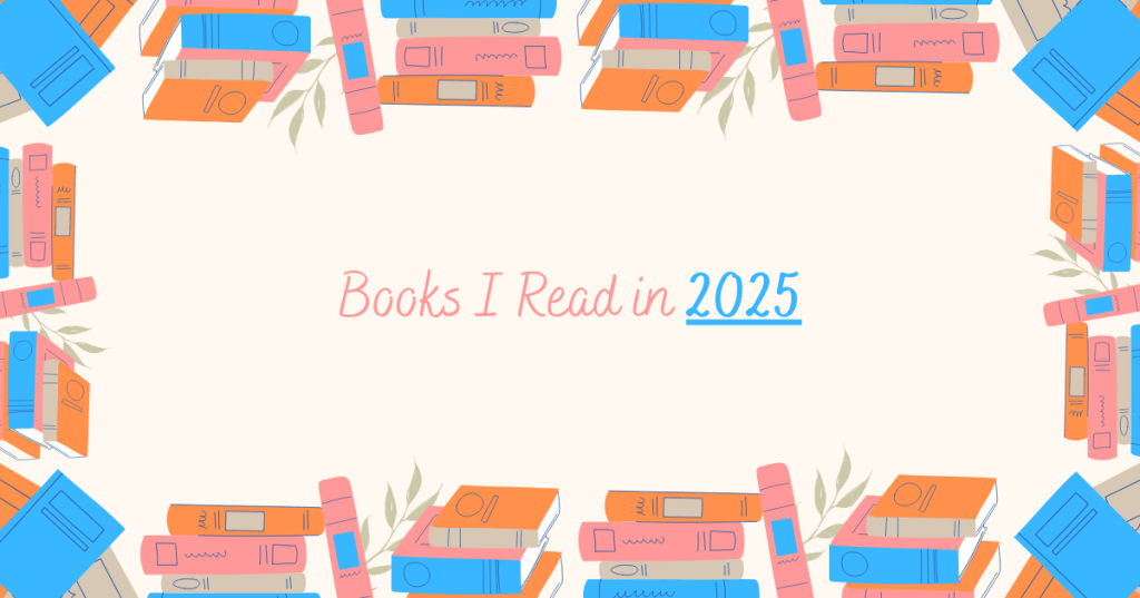 Everything I read in&nbsp;2025